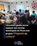 Histórias, personagens e novos mundos passaram a fazer parte, ainda mais, do cotidiano de estudantes da rede municipal de ensino de Picos. Por meio do projeto “Viajando na Leitura”, dez escolas do município receberam um novo acervo com 1.225 livros infantojuvenis, ampliando as possibilidades de trabalho com a literatura em sala de aula e incentivando a formação de novos leitores.

A iniciativa é desenvolvida pela Evoluir, com patrocínio da Águas do Piauí e do Instituto Aegea, por meio da Lei Federal de Incentivo à Cultura, e conta, em Picos, com a parceria da Secretaria Municipal de Educação. A ação contempla aproximadamente 2 mil estudantes do Ensino Fundamental I e II.

Além de levar os livros às escolas, o projeto também investe na preparação dos profissionais que irão trabalhar diretamente com os estudantes. Mais de 20 educadores e gestores participaram de uma formação, com orientações e propostas para inserir as obras literárias nas atividades pedagógicas e tornar a leitura uma prática cada vez mais presente na rotina escolar.

O acervo disponibilizado às unidades é composto por sete títulos, sendo cinco inéditos, oferecendo aos estudantes diferentes possibilidades de contato com a literatura.

Para o coordenador técnico da Secretaria Municipal de Educação, André Ferreira, a iniciativa chega para somar às ações que já são desenvolvidas pela rede.

“Estamos muito felizes por participar dessa parceria com a Águas do Piauí. O projeto vai contribuir para ampliar o acervo das escolas com uma literatura de qualidade e muito atrativa. Esses livros também ajudarão no desenvolvimento das práticas pedagógicas dos professores”, destacou.

Picos está entre os cinco municípios piauienses contemplados pelo projeto em 2026. A iniciativa também prevê o acompanhamento das experiências desenvolvidas pelas escolas, possibilitando a troca de conhecimentos entre os profissionais participantes.