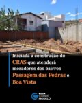 A Prefeitura de Picos deu início à construção de um novo CRAS (Centro de Referência de Assistência Social), equipamento público que atenderá diretamente os moradores dos bairros Passagem das Pedras e Boa Vista. O CRAS está sendo construído na Rua Joaquim Viana, em frente ao Posto de Saúde do Bairro Passagem das Pedras.

O prefeito, Dr. Pablo Santos (MDB), ressaltou que o novo CRAS representa mais um compromisso da gestão municipal com a ampliação das políticas públicas voltadas para a população.

O gestor também enfatizou que a obra faz parte do planejamento da administração “Reconstruindo Nosso Futuro” para descentralizar os atendimentos e oferecer uma estrutura moderna e adequada à população.

De acordo com as informações técnicas da obra, o investimento total é de R$ 1.388.284,92, com recursos oriundos do Governo Federal, através do MDS (Ministério do Desenvolvimento e Assistência Social, Família e Combate à Fome), em parceria com a Caixa Econômica Federal. O prazo de execução previsto é de 12 meses.

A obra é executada pela empresa IRBV Serviços e Empreendimento Ltda., conforme o Contrato CC nº 013/2026. O novo equipamento contará com estrutura planejada para oferecer atendimento às famílias em situação de vulnerabilidade social, o que fortalece as ações desenvolvidas pelo SUAS (Sistema Único de Assistência Social).

Quando concluído, o CRAS passará a concentrar serviços de acolhimento, orientação e acompanhamento das famílias, além da execução de programas, projetos e benefícios socioassistenciais que contribuem para fortalecer a proteção social básica e ampliar o acesso da população dos bairros Passagem das Pedras e Boa Vista aos serviços públicos de assistência social.

Atualmente a cidade de Picos conta com dois Centros de Referência de Assistência Social, um no Bairro Parque de Exposição e outro no Conjunto Habitacional Luiza Gomes de Medeiros, que é mais conhecido como Bairro Morada Nova.

“Será o terceiro CRAS da nossa cidade e é uma satisfação enorme está podendo atender as pessoas mais vulneráveis dentro do nosso município. É trabalho, é compromisso e juntos vamos