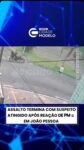 Uma tentativa de assalto terminou com um suspeito morto na manhã deste sábado (12), no Bairro dos Estados, em João Pessoa.

Segundo as informações divulgadas, dois homens em uma motocicleta abordaram um morador que corria pela Avenida Santa Catarina, nas proximidades de um shopping.

O homem que estava na garupa teria descido da moto, apontado uma arma e roubado o celular e o cordão da vítima.
O que os suspeitos não esperavam era que um policial militar à paisana, que estava de folga e passava pelo local, presenciasse a ação.

O PM teria dado voz de prisão, mas, conforme o relato policial, o assaltante apontou a arma contra ele. O militar reagiu e efetuou disparos.

O suspeito foi atingido e morreu ainda no local. O piloto da motocicleta conseguiu fugir e é procurado pela Polícia Civil.
A arma que teria sido utilizada no crime foi apreendida, e os pertences roubados foram recuperados.

Segundo o delegado Felipe Viana, imagens de câmeras de segurança registraram a ocorrência e, até o momento, indicariam uma atuação do policial em legítima defesa de terceiro.

Agora, a investigação deve esclarecer todos os detalhes do confronto e localizar o segundo envolvido. Fonte: vicenzonews