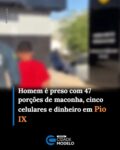 Um homem de 23 anos foi preso pela Polícia Militar na tarde do último sábado (26), durante o cumprimento de um Mandado de Busca e Apreensão Domiciliar no Conjunto Rafael, em Pio IX. A ocorrência foi registrada por volta das 15h.

Segundo o comandante do GPM de Pio IX, sargento Joelson Nascimento, a guarnição de serviço realizou buscas na residência do suspeito, onde foram localizados, embaixo de uma cama, 47 invólucros contendo substância análoga à maconha, com peso total de 61 gramas. Também foram apreendidos um cigarro de substância análoga à maconha, cinco aparelhos celulares, um cartão bancário e R$ 276,05 em espécie.

Suspeito teria resistido à prisão

Durante a ocorrência, segundo o GPM, o homem passou a proferir ofensas contra os policiais e apresentou resistência física no momento da prisão. Na chegada à Delegacia de Polícia Civil, o conduzido teria novamente resistido à ação policial, desferindo chutes e socos contra os integrantes da equipe e fazendo ameaças de morte. Diante da situação, os policiais utilizaram força de maneira moderada e proporcional para realizar a contenção.

Durante o procedimento, um dos policiais sofreu uma lesão na mão. Após os procedimentos na Delegacia de Polícia Civil, o homem foi autuado em flagrante e permaneceu preso à disposição da Justiça.

A Polícia Militar informou ainda que o suspeito já cumpria prisão domiciliar e utilizava tornozeleira eletrônica quando foi realizada a intervenção policial. Fonte: Cidades na Net