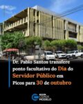 O prefeito de Picos, Dr. Pablo Santos (MDB), publicou nesta última terça-feira (13), o Decreto Municipal nº 149/2026, onde transferiu o ponto facultativo referente ao Dia do Servidor Público do dia 28 de outubro, uma quarta-feira, para o dia 30 de outubro de 2026, uma sexta-feira.

A decisão baseia-se nas prerrogativas da Lei Orgânica do Município e busca homenagear os servidores públicos locais, além de alinhar o calendário da Administração Pública Municipal à diretriz adotada pelo Governo do Estado do Piauí por meio do Decreto Estadual nº 24.285/2025.

De acordo com a determinação, a mudança abrange os órgãos e entidades municipais, no entanto, as atividades essenciais e os serviços operados sob regime de plantão ou escala permanecerão em pleno funcionamento sob a responsabilidade dos dirigentes de cada área.