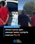 Um jovem de 21 anos foi preso por suspeita de ameaçar de morte a própria irmã, de 49 anos. O caso ocorreu na tarde de domingo (2), no povoado Pereiros, zona rural do município de Pio IX, no Sudeste do Piauí. Segundo a Polícia Militar, as ameaças eram feitas por meio de mensagens em uma rede social.

A mulher relatou à polícia que o suspeito afirmou que iria matá-la, dizendo, entre outras ameaças, que queria dar três tiros em seu rosto. Assustada, ela solicitou apoio da Polícia Militar. O suspeito foi localizado e preso.

Durante o deslocamento para a delegacia, o suspeito voltou a ameaçar a vítima, afirmando que, ao deixar a prisão, iria matá-la. Além disso, ele desacatou os policiais militares durante a condução.

O suspeito foi autuado pelos crimes de ameaça contra a mulher por razões da condição do sexo feminino, no contexto de violência doméstica, e desacato. A vítima manifestou interesse na adoção de medidas protetivas de urgência. Fonte: Cidade Verde