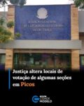 A Justiça Eleitoral informou que algumas seções eleitorais do município de Picos, no Sul do Piauí, tiveram seus locais de votação alterados em relação às Eleições de 2024.

De acordo com a 10ª Zona Eleitoral, as mudanças foram determinadas pelo juiz eleitoral Dr. Expedito Costa Júnior e são necessárias em razão de reformas, limitações estruturais e de acessibilidade, além da necessidade de melhorar a distribuição dos eleitores.

A medida tem como objetivo proporcionar mais conforto, segurança e agilidade aos eleitores no dia da votação.

Confira os novos locais de votação
Seções 240 e 264: Salão Paroquial Nossa Senhora Aparecida, no bairro Morro da AABB, em frente à Igreja Nossa Senhora Aparecida.
Seções 301, 312, 313 e 314: CETI Escola Miguel Lidiano, no bairro Junco, atrás da Escola Mário Martins.
Seção 421: Unidade Básica de Saúde (UBS) da localidade Sipaúba.
Seções 322, 424 e 431: Unidade Básica de Saúde (UBS) do bairro Pedrinhas, ao lado da creche.
Seções 336, 337, 338, 339, 340, 341, 342 e 343: Unidade Escolar Justino Luz, localizada na Rua Luiz Nunes, s/n, bairro São José.
Eleitores devem ficar atentos
A Justiça Eleitoral reforça a importância de os eleitores verificarem previamente o local correto de votação para evitar transtornos no dia do pleito.

A divulgação das mudanças não é obrigatória para os veículos de comunicação, mas a 10ª Zona Eleitoral destaca que a ampla divulgação da informação contribui para orientar a população e facilitar o acesso dos eleitores aos seus respectivos locais de votação.

A Justiça Eleitoral agradeceu o apoio dos veículos de comunicação na divulgação das alterações e ressaltou a importância da iniciativa como serviço de cidadania e apoio ao exercício democrático no município de Picos.