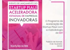 Investe Piauí lança programa de incentivo às startups locais neste sábado (4)