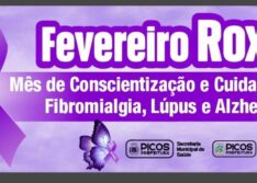 Conscientização e cuidados com Lúpus, Fibromialgia e Alzheimer serão tema de evento em Picos