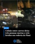 Três pessoas morreram e outras três ficaram gravemente feridas após um grave acidente registrado na noite deste domingo (21), na BR-316, no município de Miguel Leão, no Sul do Piauí.

Segundo informações da Polícia Rodoviária Federal (PRF), a colisão frontal ocorreu no km 80 da rodovia e envolveu dois veículos.

Em um dos automóveis estavam quatro ocupantes, um motorista, de 51 anos, e três mulheres. O condutor e duas passageiras morreram ainda no local do acidente. A quarta ocupante ficou gravemente ferida. No segundo veículo, estavam um motorista de 39 anos e uma mulher de 32 anos. Ambos também sofreram lesões graves.

De acordo com a PRF, a causa presumível do acidente foi a invasão da contramão por um dos veículos. As vítimas sobreviventes foram socorridas por equipes do Serviço de Atendimento Móvel de Urgência (Samu) e encaminhadas ao Hospital de Urgência de Teresina (HUT).

Equipes do Instituto de Medicina Legal (IML) e da Perícia Criminal realizaram a remoção dos corpos. A dinâmica oficial do acidente segue sob análise pelas autoridades competentes. Fonte: Cidade Verde