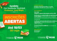 Prefeitura de Picos abre inscrições para o Cursinho Municipal Professor José Bispo e lança programa Pix Legal para apoiar estudantes