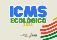 Pela primeira vez na história, todos os 224 municípios do Piauí aderem ao ICMS Ecológico