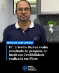 O ex-prefeito de Bocaina e pré-candidato a deputado estadual, Erivelto Barros (Progressistas), demonstrou otimismo em relação aos resultados da pesquisa eleitoral realizada pelo Instituto Credibilidade no município de Picos. Na modalidade espontânea da sondagem, ele aparece com 2,04% das intenções de voto, figurando na quinta colocação entre os citados.

Ele destacou a necessidade de renovação na política piauiense, apontando um cenário de desgaste da população com os nomes tradicionais. Segundo o pré-candidato, sua trajetória representa uma alternativa nova para a região, com propostas voltadas ao desenvolvimento do estado e, em especial, do interior.

Erivelto também avaliou positivamente a receptividade ao nome de Joel Rodrigues (Progressistas), escolhido pelo partido para disputar o governo do estado. Para ele, Joel simboliza o sentimento de mudança desejado pela população piauiense e reúne condições de impulsionar o crescimento do Piauí.

O ex-gestor afirmou que segue em ritmo de crescimento, ampliando alianças e fortalecendo sua presença em diversas regiões. Respaldado por lideranças importantes, ressalta que se posiciona como uma alternativa sólida, preparada e conectada com o futuro do estado. Fonte: Grande Picos