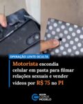 Um homem identificado pelas iniciais J.C. da S., de 48 anos, foi preso na manhã desta sexta-feira (29), na zona Norte de Teresina, suspeito de gravar e comercializar vídeos de relações sexuais sem o consentimento das vítimas. Segundo a investigação, entre as mulheres filmadas estariam adolescentes.

A prisão ocorreu durante a Operação Lente Oculta, deflagrada pelo Departamento de Repressão aos Crimes Cibernéticos (DRCC).

De acordo com a polícia, o suspeito praticava os crimes há cerca de dez anos e utilizava objetos adaptados para esconder o celular e registrar as imagens ilegalmente. Durante as buscas, os policiais encontraram pastas preparadas com um compartimento para encaixar o aparelho e um pequeno furo voltado para a câmera.

“A gente, fazendo a busca na casa dessa pessoa, encontrou essa pasta preparada com uma capa de celular que coincide com o aparelho encontrado na residência do alvo, com um buraco para filmar e divulgar. Temos duas pastas com a mesma preparação. Ele cola a capa do celular, faz um furo perfeito e consegue filmar as vítimas”, explicou o delegado Humberto Mácola, do DRCC.

Segundo a investigação, os vídeos eram vendidos por cerca de R$ 75 por meio de um aplicativo de mensagens. Ainda conforme a polícia, o homem mantinha uma espécie de portfólio com fotos atualizadas das vítimas.

A polícia informou também que o suspeito já havia sido preso em 2017 pelo antigo Grupo de Repressão ao Crime Organizado (Greco), investigado pelo crime de extorsão. Conforme as investigações, ele utilizava o conteúdo íntimo para ameaçar e extorquir as vítimas.

Durante o cumprimento dos mandados na residência do suspeito, os policiais também encontraram diversas garrafas de bebidas que seriam, a princípio, falsificadas.

“Nós nos deparamos com muitas bebidas que, a princípio, é claro, a perícia ainda irá determinar, mas seriam possivelmente falsificadas”, afirmou o delegado Humberto Mácola.

O material apreendido será encaminhado para perícia. Fonte: Cidade Verde