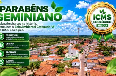 Geminiano conquista Selo Ambiental pela 1ª vez e alcança classificação Ouro “A” no Piauí após criação da Secretaria de Meio Ambiente