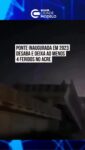 Um trecho da Ponte Frei Paolino, em Sena
Madureira (AC), desabou na noite desta sexta-feira (5/6) e deixou ao menos quatro feridos. Inaugurada em dezembro de 2023, a ponte havia sido interditada um dia antes, em razão de problemas estruturais.

Vídeos compartilhados nas redes sociais mostram o momento após o acidente e o resgate das vítimas por populares e equipes de socorro. Os feridos foram levados para um hospital da região
- um deles em estado grave.

A ponte foi construída sobre o Rio laco e tinha a função de ligar os distritos da cidade ao centro do município. Ao todo, ela tinha mais de 230 metros de extensão, com duas pistas para o trafego de veículos. A obra, que demorou mais de dois anos para ser concluída, custou R$ 36 milhões aos cofres públicos.
• Departamento de Estradas de Rodagem, Infraestrutura Hidroviária e Aeroportuária do Acre (Deracre) disse ter notificado a construtora responsável pela obra para avaliar as causas do acidente e definir as medidas a serem tomadas.
Em nota, o governo do Acre informou que enviou equipes da Secretaria de Estado de Assistência Social (SEASDH) para apoio aos feridos e à comunidade.

Além disso, a Secretaria de Estado de Saúde (Sesacre), por meio do Serviço de Atendimento Móvel de Urgência (Samu), deslocou um efetivo de ambulâncias ao município para atendimento aos feridos junto com uma equipe de médicos, enfermeiros e socorristas.

A governadora Mailza Assis (Progressistas) se deslocou para o município, que fica a 144 quilômetros da capital Rio Branco, para acompanhar as diligências in loco.

• Corpo de Bombeiros Militar do Acre (CBMAC) também deve ter o efetivo reforçado para a continuidade das ações. Fonte: Metrópoles
