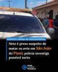 Um homem, de 27 anos, foi preso suspeito de matar os avós na madrugada desta quinta-feira (18), durante uma crise. O crime ocorreu na cidade de São João do Piauí. As vítimas foram identificadas como José Veríssimo Neto, de 83 anos e Maria Amélia da Silva de 74 anos. Segundo a polícia, suspeito sofria de esquizofrenia.

Conforme a Polícia Militar, o crime aconteceu dentro de um quarto na casa dos idosos, onde o suspeito também morava. O homem já tinha histórico de agressões contra os avós.

A informação de que o suspeito sofria de esquizofrenia foi confirmada por uma irmã dele, que é enfermeira. Ainda segundo a PM, ao chegar ao local, a equipe de policiais encontrou o suspeito dentro do quarto das vítimas. Ele havia cortado os pulsos e também foram encontrados remédios espalhados pela casa.

O delegado-geral da Polícia Civil, Lucy Keiko, comentou o caso do duplo homicídio. Segundo ele, trata-se de um crime de extrema gravidade. A avó do suspeito teve a garganta cortada.

“O neto, provavelmente um indivíduo usuário de entorpecentes e também com algum transtorno mental, durante a madrugada matou os avós. A senhora teve a garganta cortada e o outro idoso também foi morto com o uso de instrumento perfurocortante. A Polícia Militar conseguiu efetuar a prisão em flagrante desse indivíduo de 27 anos”, afirmou.

A PM também informou que foram encontrados uma faca e um torquês sujos de sangue no local. Os corpos apresentavam marcas de objeto perfurocortante e lesões contundentes provocadas pelo torquês.O suspeito está preso e internado no hospital da cidade. Equipes da Perícia Criminal, do IML e da Polícia Civil foram acionadas para acompanhar a ocorrência. Fonte: Cidade Verde