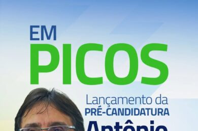Antonio Barros lançará sua pré-candidatura ao Senado nesta sexta-feira em Picos