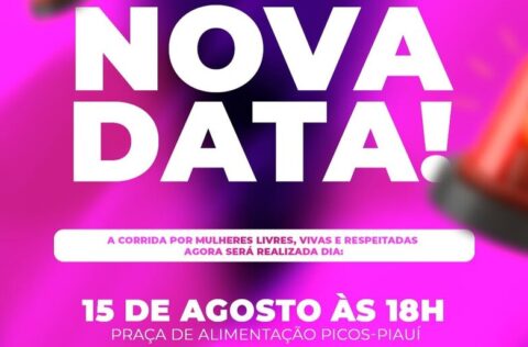 Prefeitura de Picos transfere Corrida por Mulheres Livres, Vivas e Respeitadas para o dia 15 de agosto