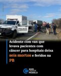 Uma viagem para tratamento contra o câncer terminou em tragédia na madrugada desta terça-feira (27), na BR-230, em Soledade, no Agreste paraibano. A colisão frontal entre uma van e uma caminhonete deixou seis pessoas mortas e 14 feridas, segundo informações da Polícia Rodoviária Federal (PRF).

A van havia saído de Itaporanga e transportava pacientes oncológicos com destino a hospitais de Campina Grande e João Pessoa. O acidente ocorreu por volta das 2h30, no km 227 da rodovia. A caminhonete vinha de Alagoa Nova e levava mercadorias para a feira de Juazeirinho.

De acordo com Victor de Freitas, chefe do Núcleo de Comunicação Institucional da PRF na Paraíba, as equipes de resgate foram mobilizadas logo após a ocorrência. A operação contou com a participação da PRF, Polícia Militar, Samu, Corpo de Bombeiros, Polícia Civil e Departamento de Trânsito de Soledade.

“Um grave acidente de trânsito do tipo colisão frontal foi registrado na madrugada desta terça-feira, 27 de outubro de 2026, por volta das 2h30, na BR-230, no km 227, no município de Soledade, Agreste paraibano”, informou o assessor da PRF.

Segundo Victor de Freitas, o levantamento inicial apontou 20 vítimas, sendo seis mortes no local e 14 pessoas com ferimentos graves. Os dados foram reunidos pela PRF, que dará continuidade aos procedimentos para esclarecer as circunstâncias do acidente.

Os feridos foram encaminhados ao Hospital de Trauma de Campina Grande, que confirmou o recebimento de 15 pacientes. Entre eles, estão duas crianças, de 2 e 4 anos, em estado grave. Ambas passaram por procedimentos médicos de emergência e permanecem em observação, assim como os demais pacientes, acompanhados por equipes de Cirurgia Geral, Ortopedia e Neurocirurgia.

A PRF informou que o laudo pericial deverá ser concluído em até cinco dias. Paralelamente, a Polícia Civil realizará sua própria investigação para apurar as circunstâncias da colisão. A corporação também lamentou as mortes e manifestou solidariedade aos familiares e amigos das vítimas.Fonte: Fonte 83