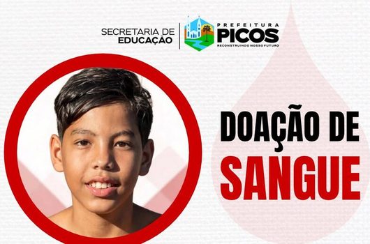 Secretaria Municipal de Educação de Picos mobiliza população para doação de sangue em favor de aluno internado na UTI