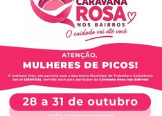 Prefeitura realizará Caravana Rosa para levar acolhimento e informação as mulheres de Picos